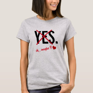 Camiseta Sim Ok Talvez As Mulheres Adorem Um Dia de os namo