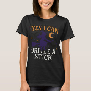 Camiseta Sim, posso dirigir um pau Engraçado Bruxa Hallow