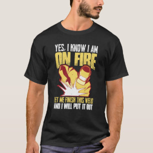 Camiseta Sim, sei que estou em chamas... deixe-me terminar