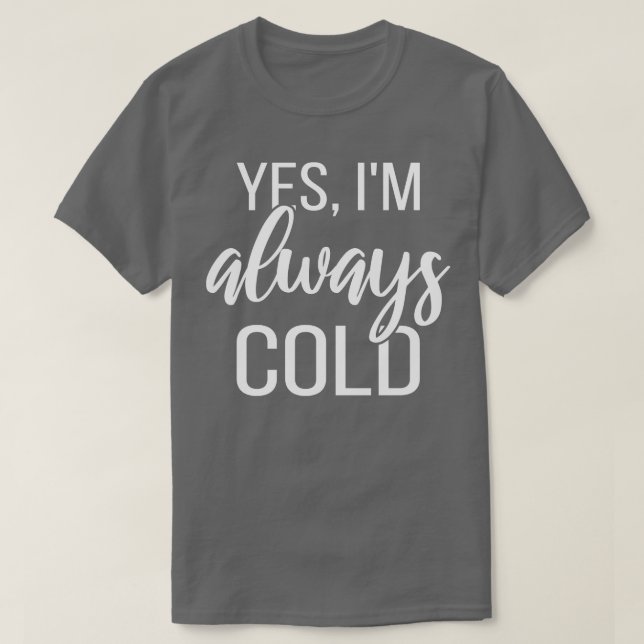 Camiseta Sim, Sempre Frio II (Frente do Design)