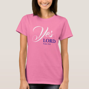 Camiseta Sim, senhor Escritura Cristã Psalm PINK