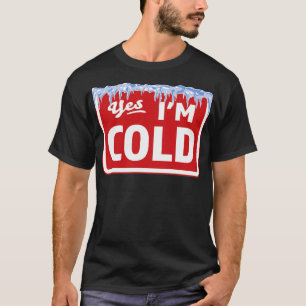 Camiseta Sim, Sinal De Frio Congelando Engraçado Vintagem S