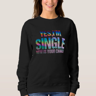 Camiseta Sim, Solteiro, agora sua chance 5