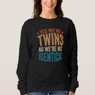 Camiseta Sim, somos gêmeos, não, não somos idênticos  