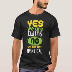 Camiseta Sim Somos Gêmeos Não Somos Idênticos