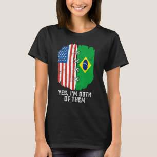 Camiseta Sim, sou ambos meio-americanos, metade brasileira