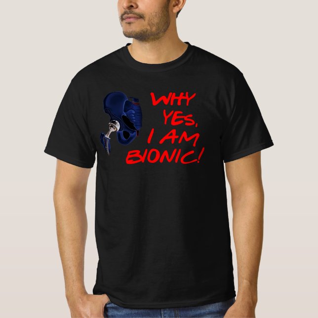 Camiseta Sim, sou Bionic! Cirurgia de Posto de substituição (Frente)