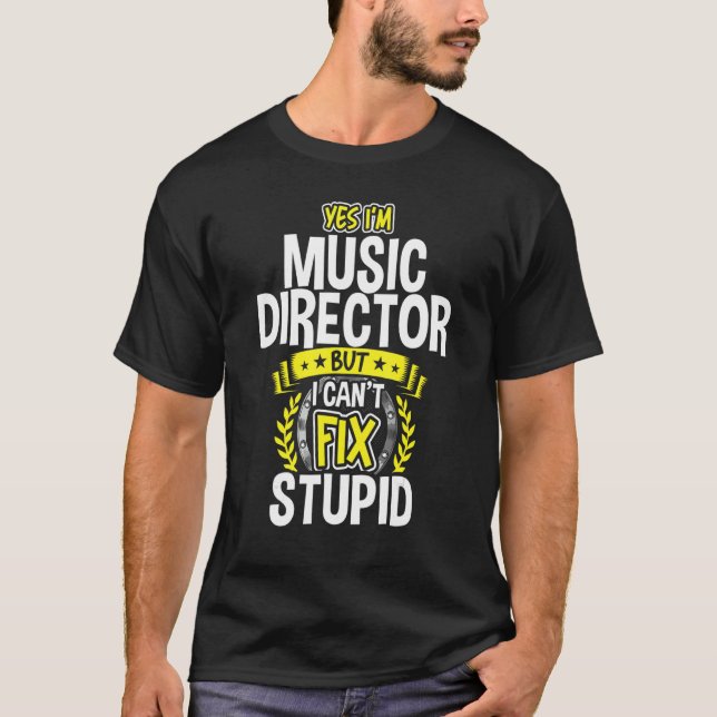 Camiseta Sim, sou diretor de música (Frente)