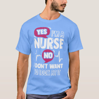 Camiseta Sim Sou Enfermeira Não Quero Olhar Para Isso