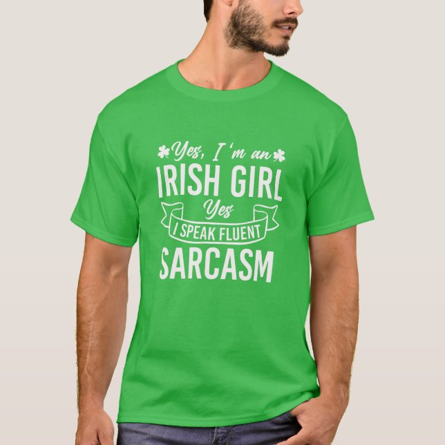 Camiseta Sim, sou Irlandesa, sim, falo sarcasmo fluente (Frente)