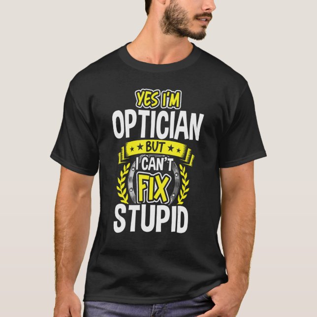 Camiseta Sim, sou Optician (Frente)