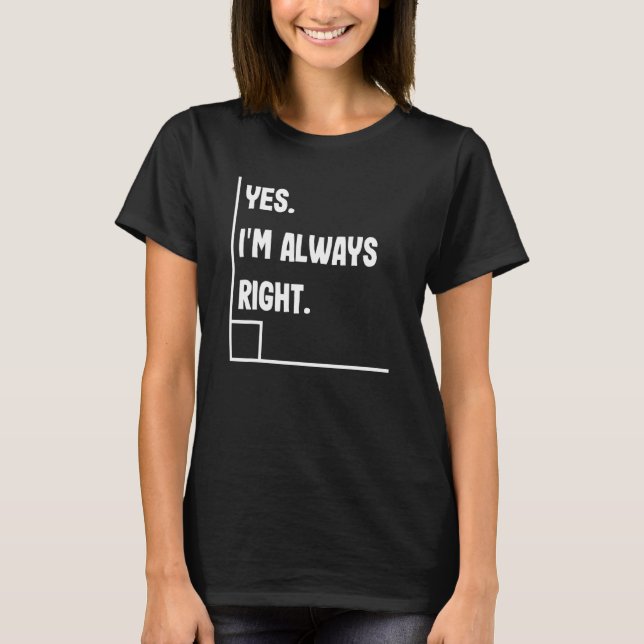 Camiseta Sim, sou sempre o professor de matemática certo, p (Frente)