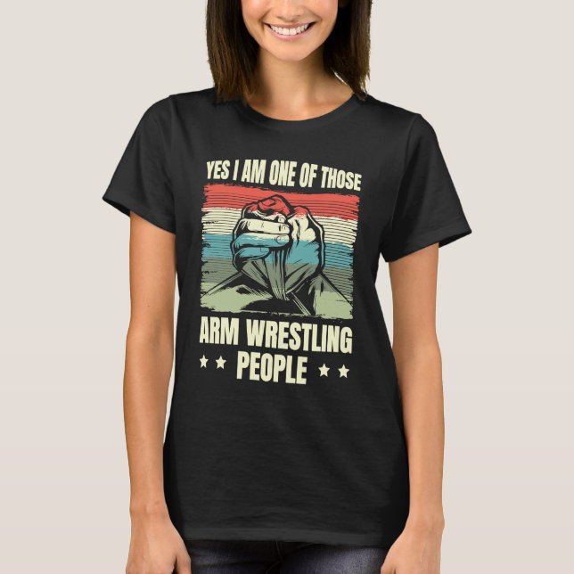 Camiseta Sim, Sou Um Daqueles Braços De Luta De Braço (Frente)