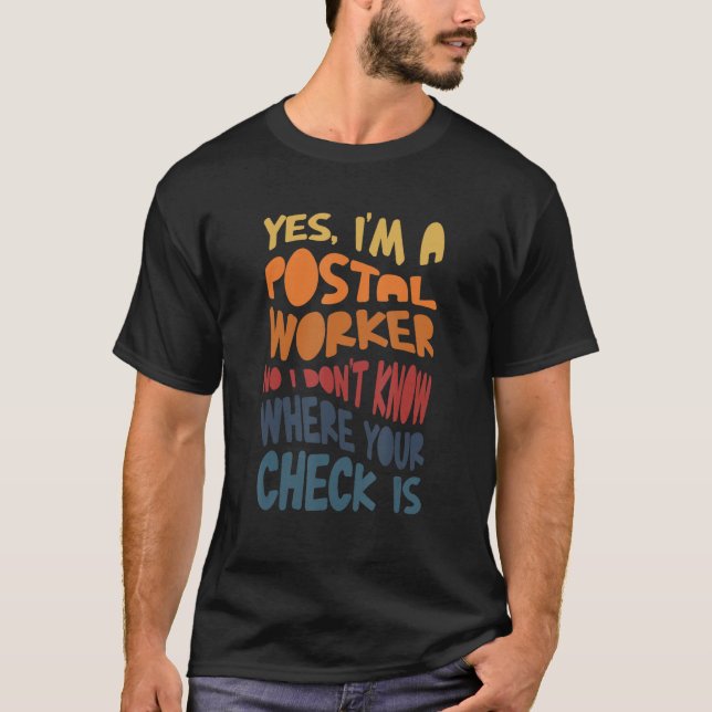 Camiseta Sim, sou um Empregador Postal Não Sei onde você es (Frente)