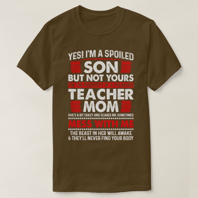 Camiseta Sim, Sou Um Filho Maltratado Da Professora Mãe Pro (Frente do Design)