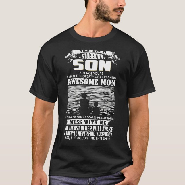 Camiseta Sim, sou um Filho Teimoso, mas não o seu Eu sou o  (Frente)