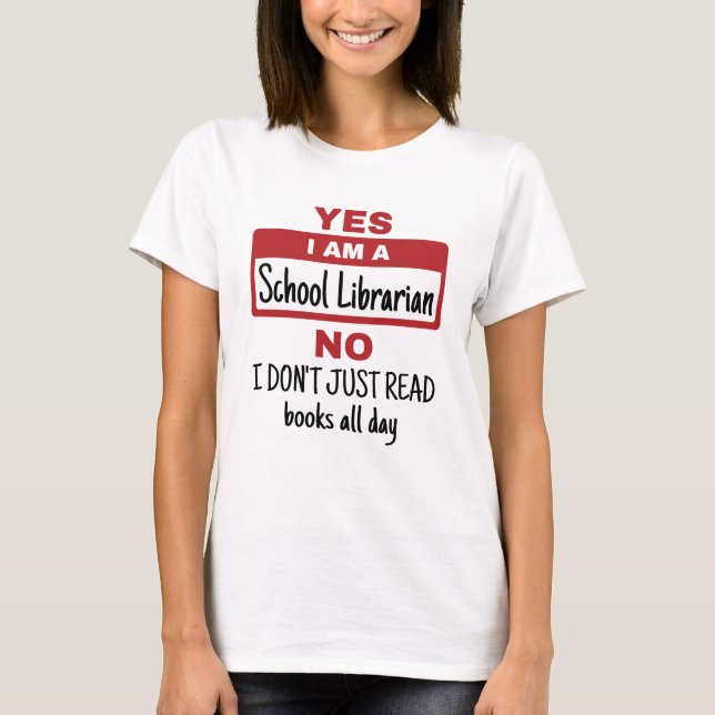 Camiseta Sim, Sou Uma Bibliotecária Escolar (Frente)