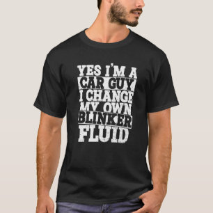 Camiseta Sim, sou uma Cara de carro, eu mudo meu próprio Ca