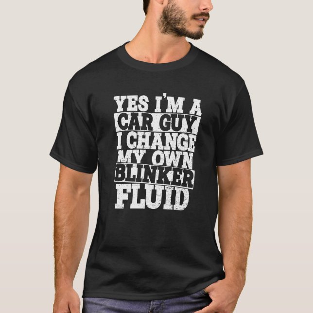 Camiseta Sim, sou uma Cara de carro, eu mudo meu próprio Ca (Frente)