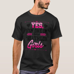 Camiseta Sim, Sou Uma Dessas Garotas Triatlo Correndo Nataç