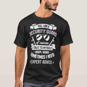 Camiseta Sim, Sou Uma Guarda De Segurança, Claro Que Falo C