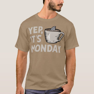 Camiseta Sim Sua Segunda-Feira Feira De Trabalho Semana Nad