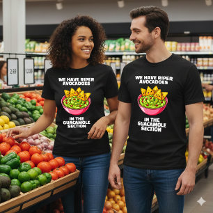 Camiseta Sim, Temos Abacates Mais Maduros ...