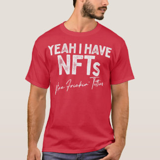 Camiseta Sim, tenho NFTs 1