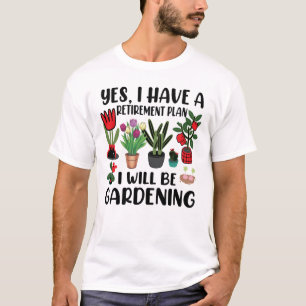 Camiseta Sim, Tenho Um Plano De Aposentação