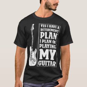 Camiseta Sim, tenho um plano de aposentadoria.