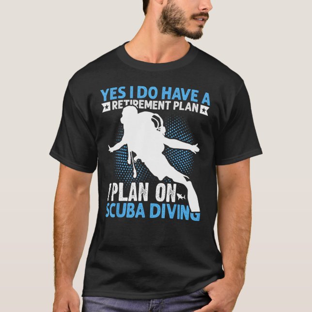 Camiseta Sim, tenho um plano de aposentadoria. (Frente)