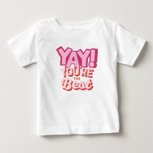Camiseta Sim! Você é o melhor" Gráfico de Celebração (Frente)