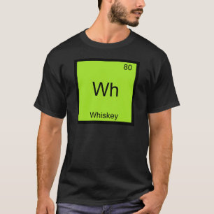 Camiseta Símbolo do Elemento Químico Wh - Whiskey 