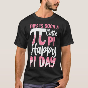 Camiseta Símbolo Pi Day 3.14 Pi - É Uma Cutie Pi Ha