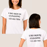 Camiseta Simple House Cleaning Work Shirts<br><div class="desc">Simple house cleaning work shirts with the words I DO HOUSE CLEANING in bold letters and contact number that stands out so it's easy to read and remember. Designed as a work shirt for someone who cleans homes or supply one to every employee as uniform tops on a budget.</div>