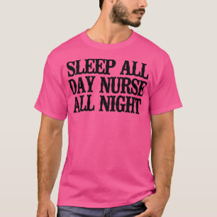 Camiseta Simples Dizendo Sono Engraçado O Dia Todo Enfermei