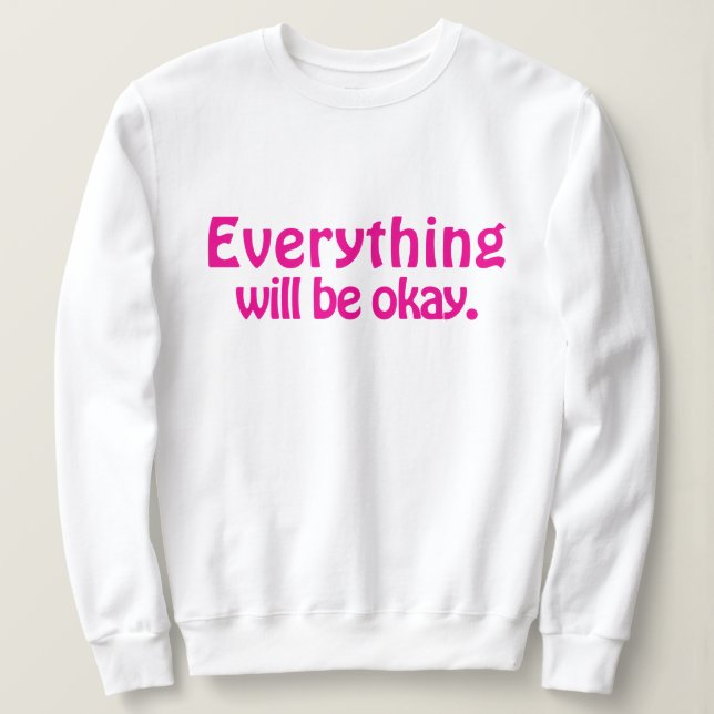 Camiseta Simples Na moda moderno, tudo ficará bem (Frente do Design)