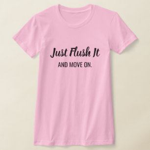 Camiseta 'Simplesmente dê descarga'