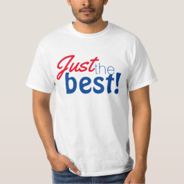 Camiseta Simplesmente design de texto "Só o melhor!"