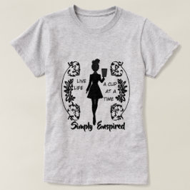 Camiseta Simplesmente Inspirado "Viva, a Vida Uma Xícara de