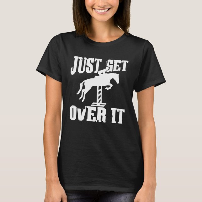 Camiseta Simplesmente Supere Isso   Cavalgando Cavalo Show  (Frente)