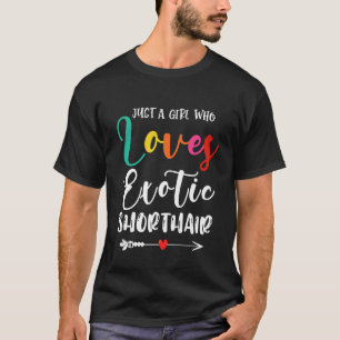 Camiseta Simplesmente uma garota que ama Exotic Shorthair m