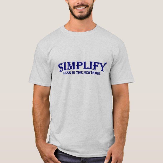 Camiseta Simplifique menos é mais (Frente)