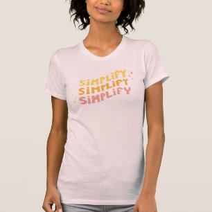 Camiseta Simplifique simplificam simplificam (o rosa)