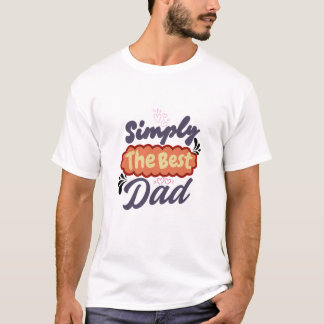 Camiseta Simply the best Dad - Father’s Day Shirt