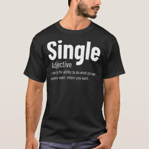 Camiseta Sin de Definição Adjetiva do Solteiro de Relação d