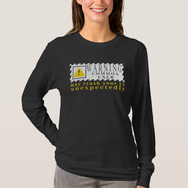 Camiseta Sinal de Alerta de Tecnologia Divertida Comum Usuá (Frente)