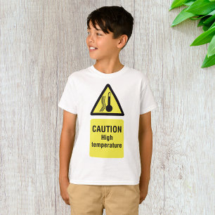 Camiseta Sinal de alta temperatura de precaução