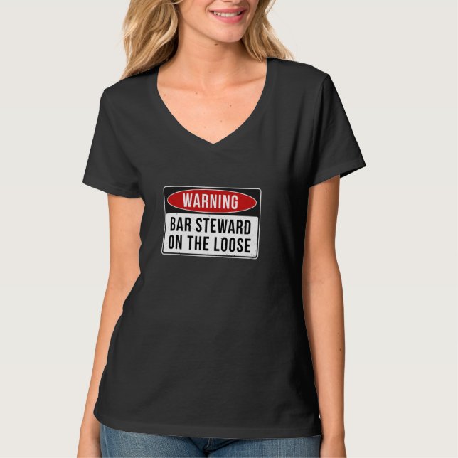 Camiseta Sinal De Aviso - Bar Steward No Trabalho Engraçado (Frente)