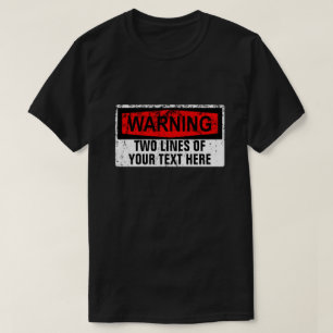 Camiseta Sinal de Aviso - Crie as Suas Próprias 2 Linhas